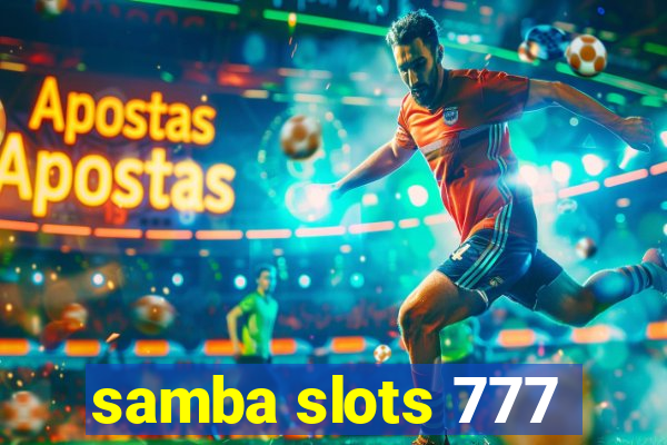 samba slots 777